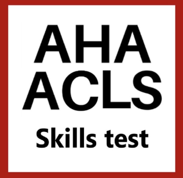 AHA ACLS Skills Test