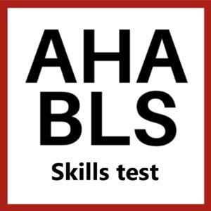 AHA BLS Skills Test