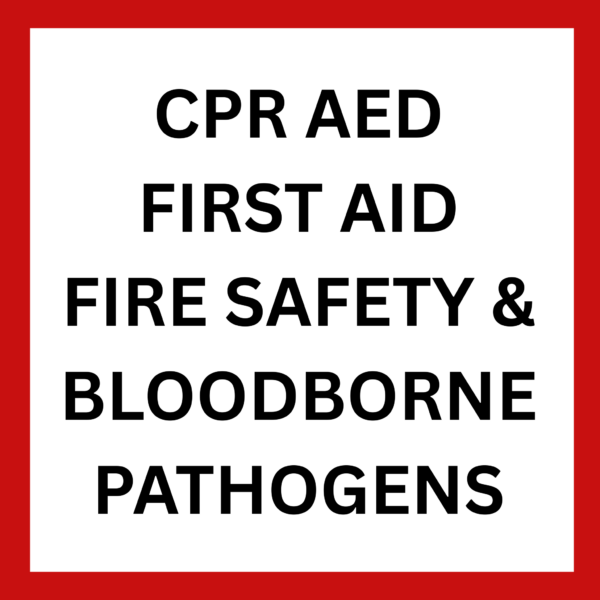 CPR AED First Aid Bloodborne Pathogens & Fire Safety